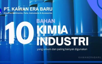 10 Bahan Kimia Industri Paling Umum yang Perlu Anda Ketahui