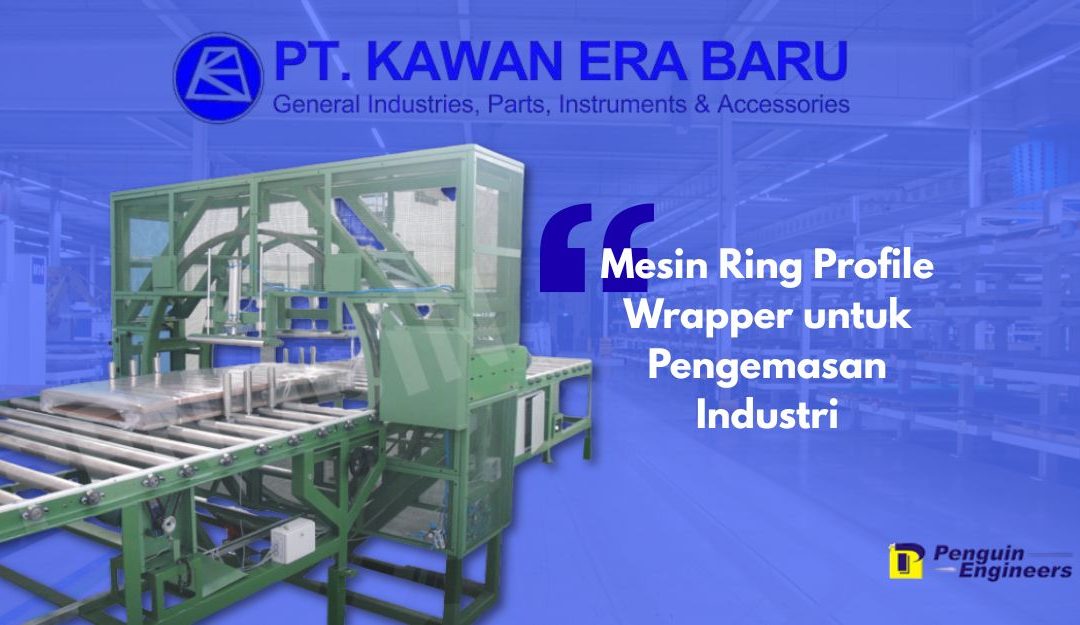 Mesin Ring Profile Wrapper untuk Pengemasan Industri