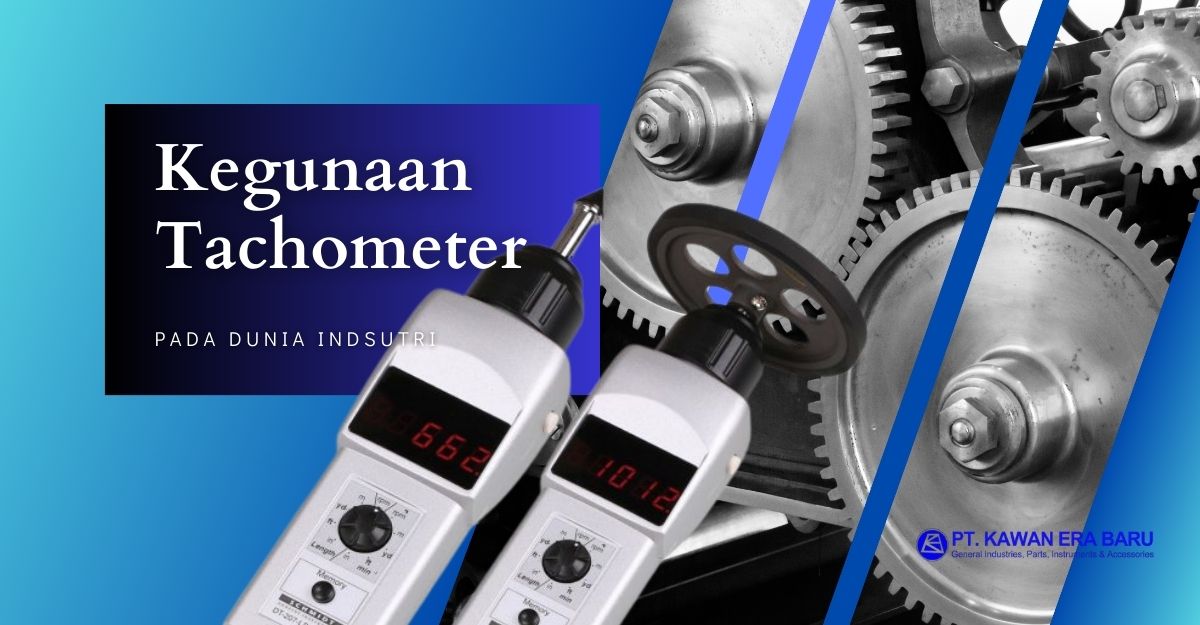 Kegunaan Tachometer di dunia industri Kegunaan Tachometer di dunia industri