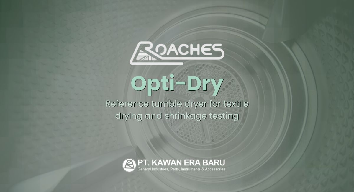 Test Penyusutan Kain Sesuai ISO 6330 dan AATCC 135 dengan Roaches Opti Dry Test Penyusutan Kain Sesuai ISO 6330 dan AATCC 135 dengan Roaches Opti Dry