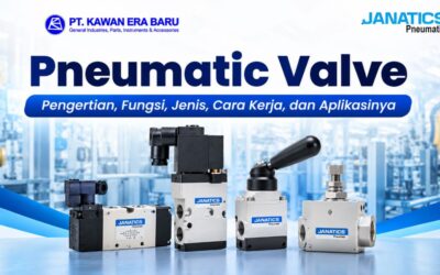 Pneumatic Valve: Pengertian, Fungsi, Jenis, Cara Kerja, dan Aplikasinya