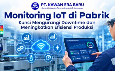 Monitoring Mesin Pabrik Menggunakan IoT Agar Lebih Efisien